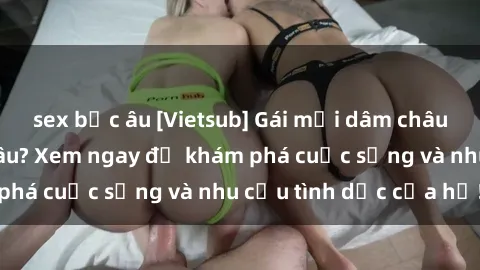 sex bắc âu [Vietsub] Gái mại dâm châu Á hấp dẫn đến đâu? Xem ngay để khám phá cuộc sống và nhu cầu tình dục của họ!