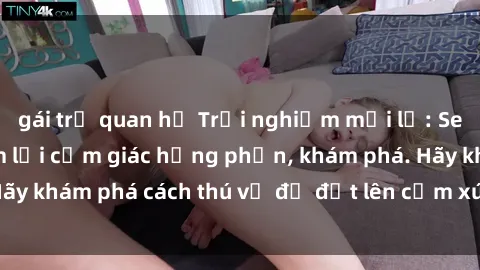 gái trẻ quan hệ Trải nghiệm mới lạ: Sex trong xe hơi đem lại cảm giác hưng phấn, khám phá. Hãy khám phá cách thú vị để đốt lên cảm xúc trong cuộc tình!