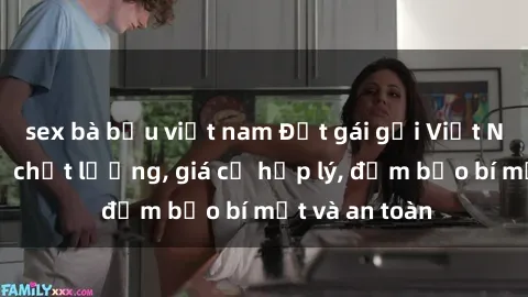 sex bà bầu việt nam Đặt gái gọi Việt Nam: Dịch vụ chất lượng, giá cả hợp lý, đảm bảo bí mật và an toàn